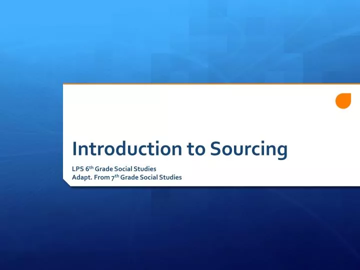 introduction to sourcing