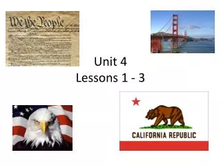 Unit 4 Lessons 1 - 3