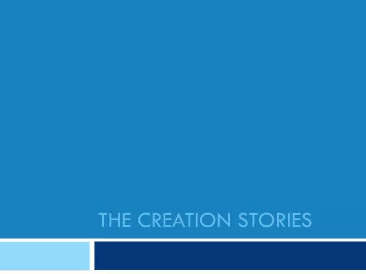 the creation stories