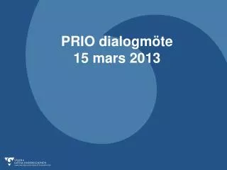 prio dialogm te 15 mars 2013