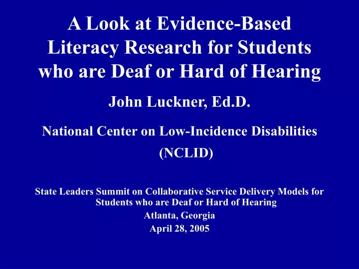 a look at evidence based literacy research for students who are deaf or hard of hearing