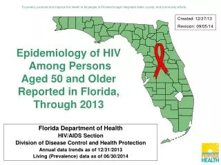 Florida Department of Health HIV/AIDS Section Division of Disease Control and Health Protection