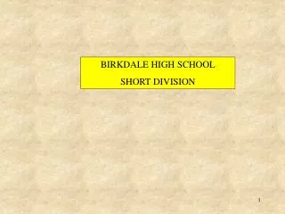 BIRKDALE HIGH SCHOOL SHORT DIVISION