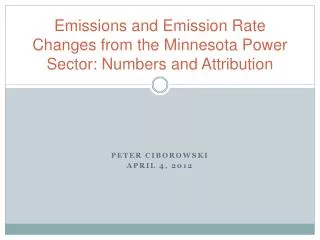 Emissions and Emission Rate Changes from the Minnesota Power Sector: Numbers and Attribution