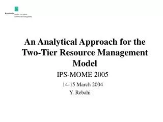 An Analytical Approach for the Two-Tier Resource Management Model