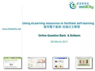 Using eLearning resources to facilitate self-learning ?????? ? ??????