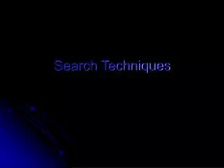 Search Techniques