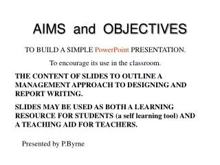 AIMS and OBJECTIVES