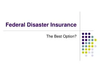 Federal Disaster Insurance