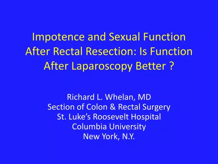 impotence and sexual function after rectal resection is function after laparoscopy better
