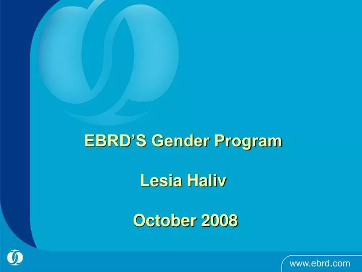 ebrd s gender program lesia haliv october 2008