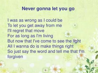 Never gonna let you go