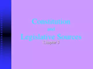 Constitution and Legislative Sources