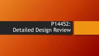 P14452: Detailed Design Review