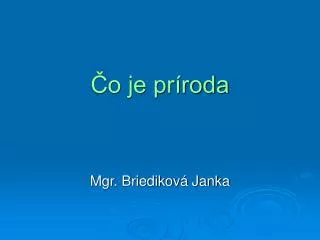 o je pr roda