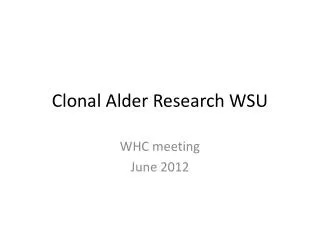 Clonal Alder Research WSU