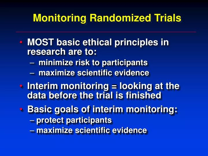 monitoring randomized trials