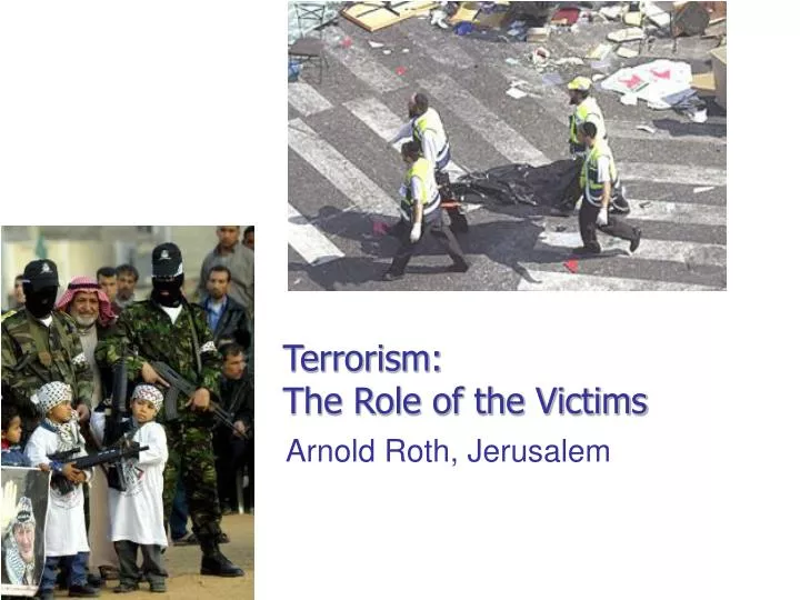 terrorism the role of the victims