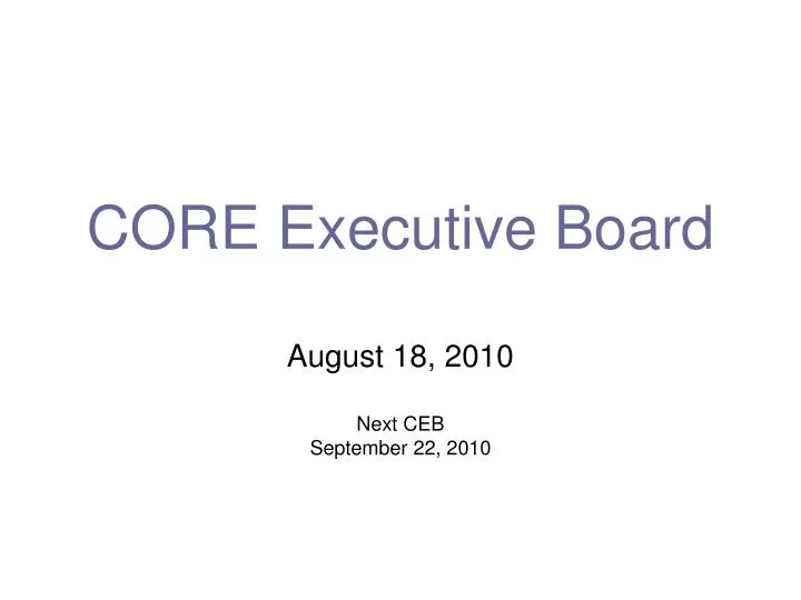core executive board