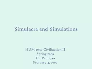 Simulacra and Simulations