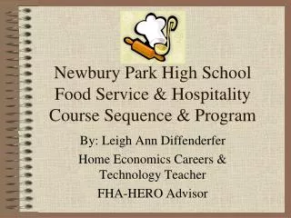 Newbury Park High School Food Service &amp; Hospitality Course Sequence &amp; Program