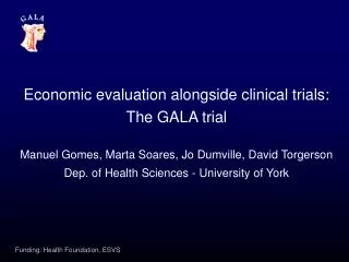 Economic evaluation alongside clinical trials: The GALA trial