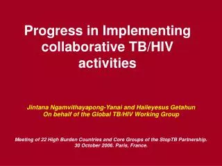 Progress in Implementing collaborative TB/HIV activities