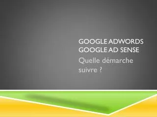 Google adwords Google ad sense
