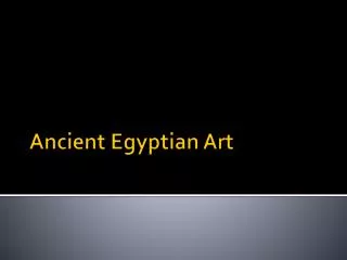 Ancient Egyptian Art