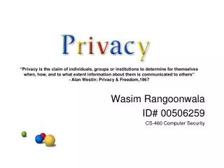 Wasim Rangoonwala ID# 00506259 CS-460 Computer Security