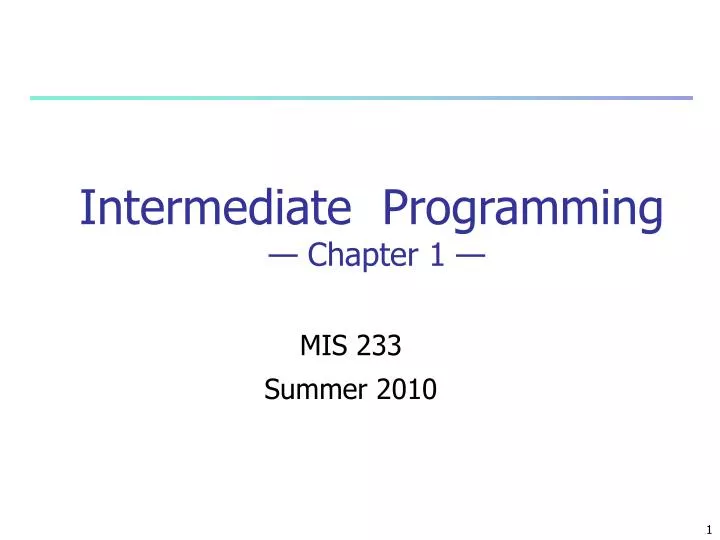 intermediate programming chapter 1