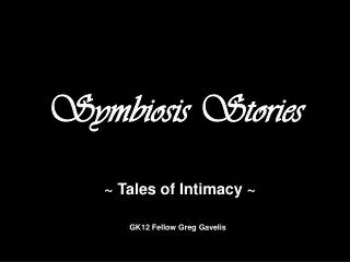 Symbiosis Stories