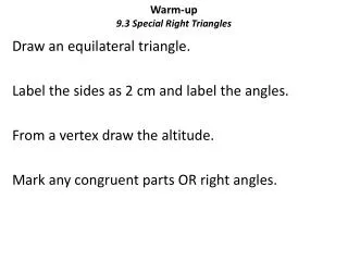 Warm-up 9.3 Special Right Triangles