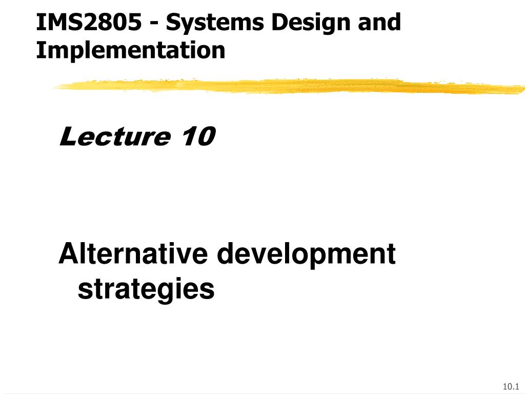 PPT - IMS2805 - Systems Design and Implementation PowerPoint ...