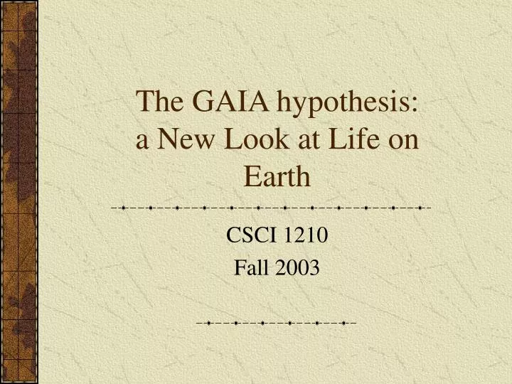 the gaia hypothesis a new look at life on earth