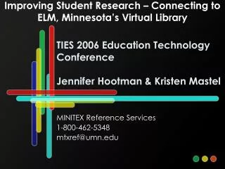 TIES 2006 Education Technology Conference Jennifer Hootman &amp; Kristen Mastel