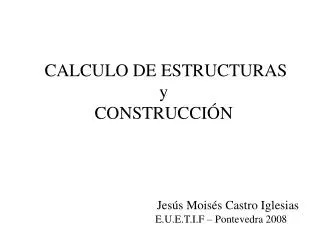 calculo de estructuras y construcci n