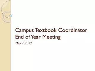Campus Textbook Coordinator End of Year Meeting