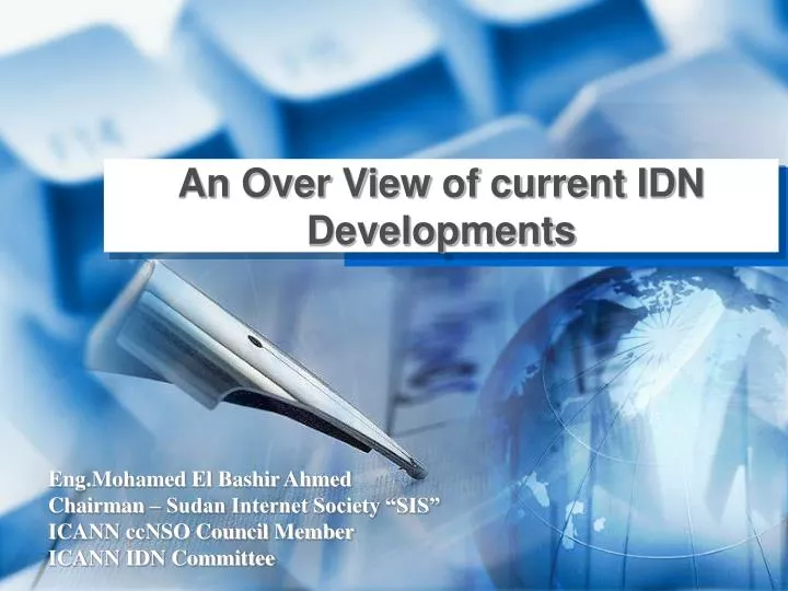 an over view of current idn developments