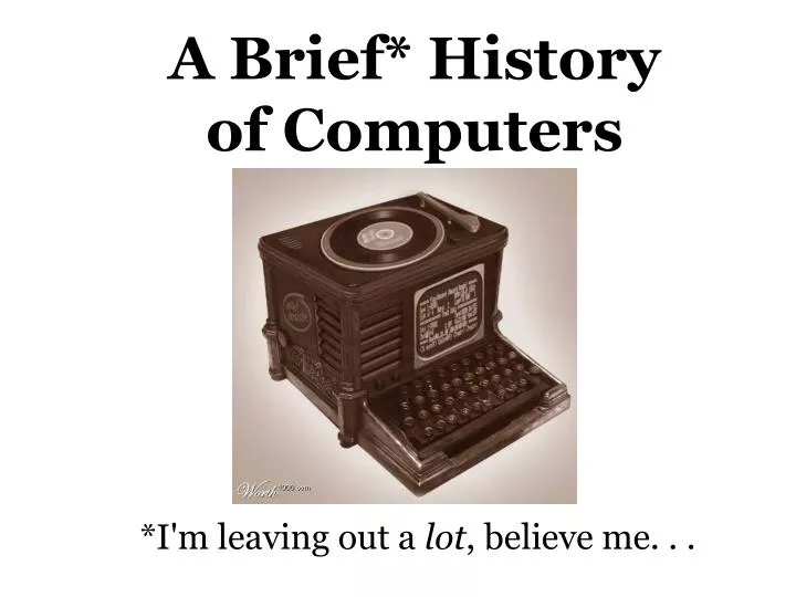 a brief history of computers