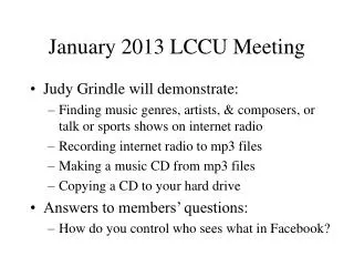 January 2013 LCCU Meeting