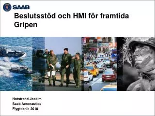 beslutsst d och hmi f r framtida gripen
