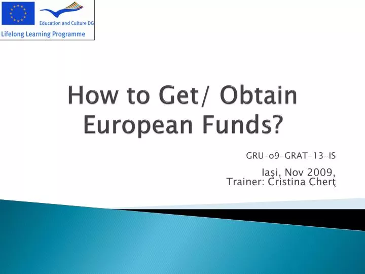 how to get obtain european funds