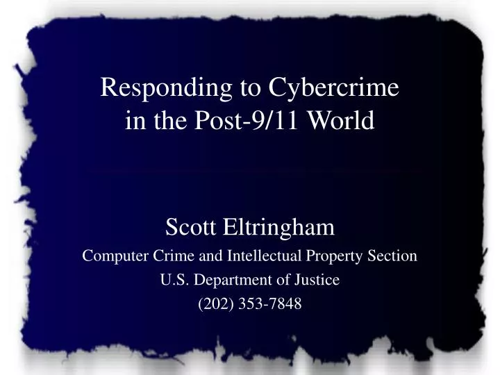 responding to cybercrime in the post 9 11 world