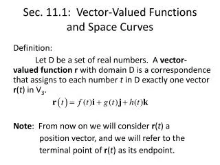 Sec. 11.1: Vector-Valued Functions and Space Curves