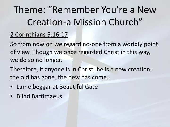 theme remember you re a new creation a mission church