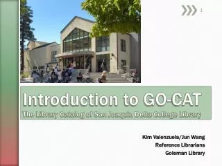 Introduction to GO-CAT The Library Catalog of San Joaquin Delta College Library
