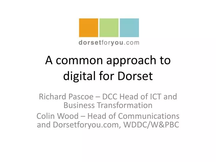 a common approach to digital for dorset