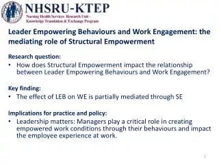 Leader Empowering Behaviours and Work Engagement: the mediating r ole of Structural Empowerment