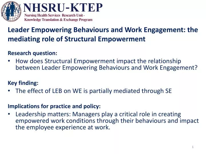 leader empowering behaviours and work engagement the mediating r ole of structural empowerment
